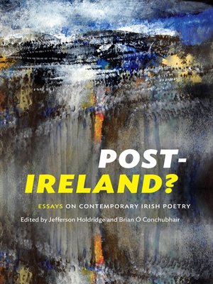 cover image of Post-Ireland? Essays on Contemporary Irish Poetry